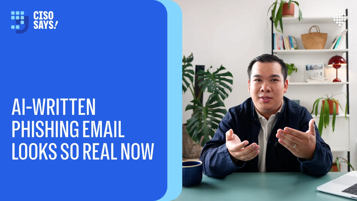 CISO Says! AI-written phishing email looks so real now